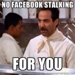 I can't say it enough...stay off of each other's social media as long as fucking possible.